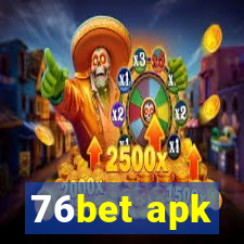 76bet apk